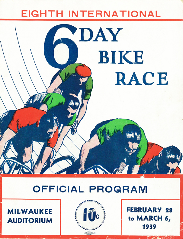 1939 Program for 6-Day Bicycle Race 1939 Program for 6-Day Bicycle Race